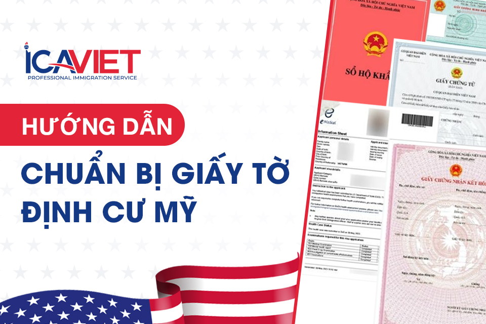 Chuẩn bị giấy tờ định cư Mỹ