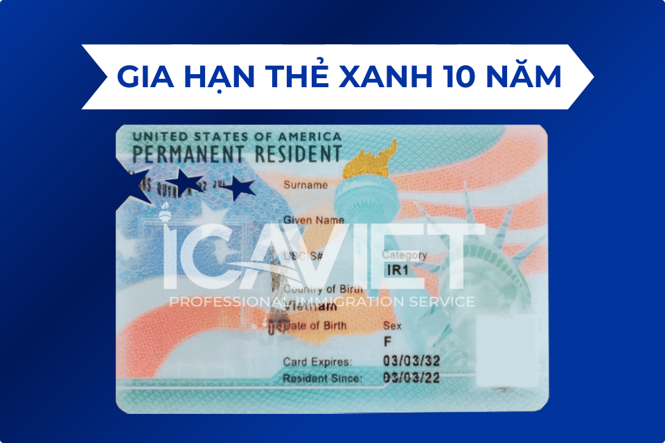 Thủ tục gia hạn thẻ xanh 10 năm (Form I-90)