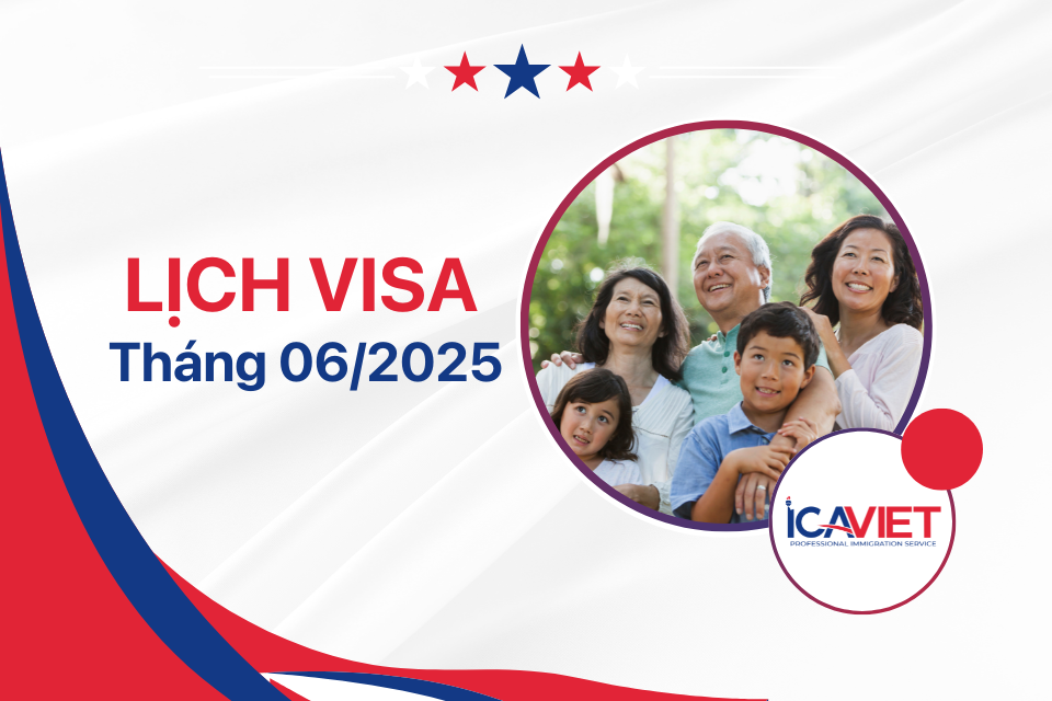 Lịch visa tháng 6/2025